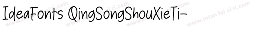 IdeaFonts QingSongShouXieTi字体转换